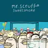Mr. Scruff - Sweetsmoke - EP - Single